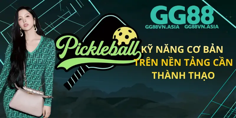 Kỹ Năng Cơ Bản Trên Nền Tảng Cần Thành Thạo